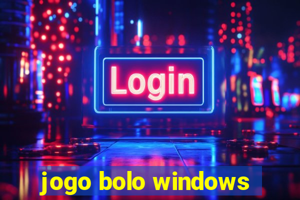 jogo bolo windows